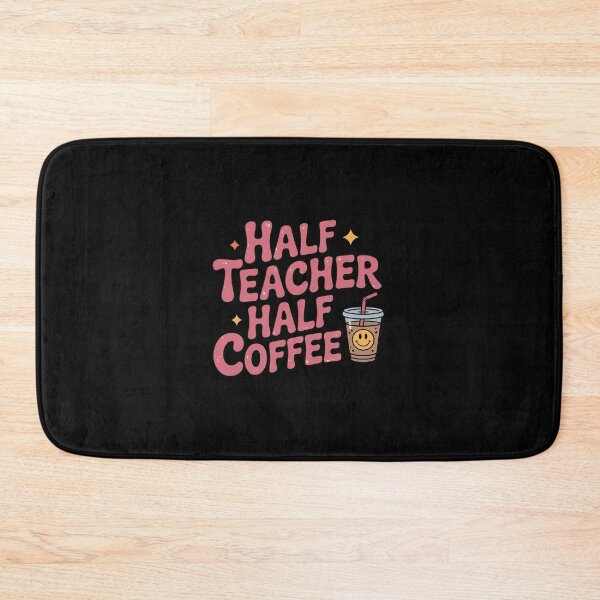 Item preview, Half Teacher Half Coffee Teacher Coffee Teach Repeat  designed and sold by MathisBellanger.