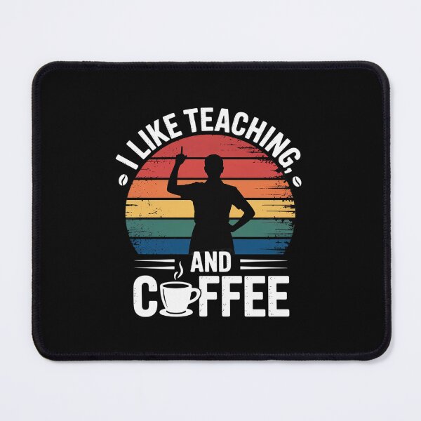 Item preview, I Like Teaching and Coffee Lovers Teacher Theme school Cute  designed and sold by CombatTask.
