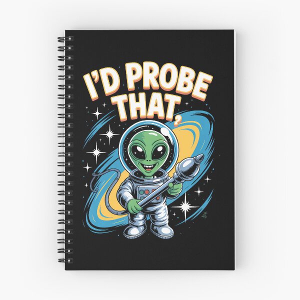 Item preview, Funny Alien Saying Id Probe That Space Humor Women Men designed and sold by JuneLisa1.