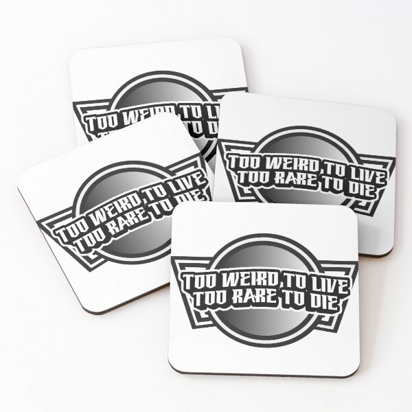 Item preview, too weird to live, to weird to die.  designed and sold by Shrooooms.