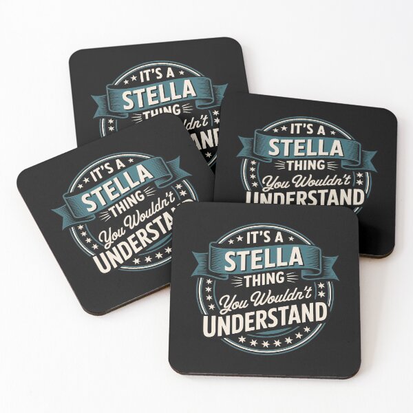 Item preview, It's A Stella Thing You Wouldn't Understand, First Name designed and sold by milanforbes.