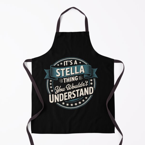 Item preview, It's A Stella Thing You Wouldn't Understand, First Name designed and sold by milanforbes.
