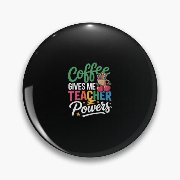 Item preview, I Turn Coffee Into Education School Teacher Students  designed and sold by CombatTask.