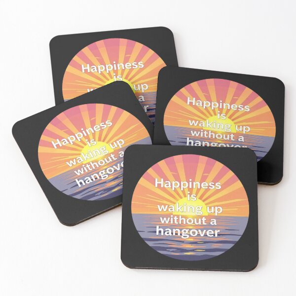 Item preview, Happiness is waking up without a hangover designed and sold by JackFreestone.