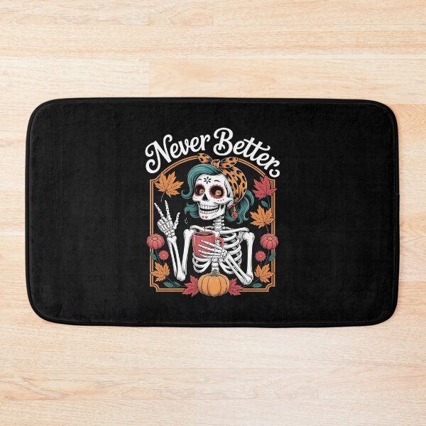 Item preview, Messy Bun Drinking Coffee For Women Never Better Skeleton  1  designed and sold by MathisBellanger.