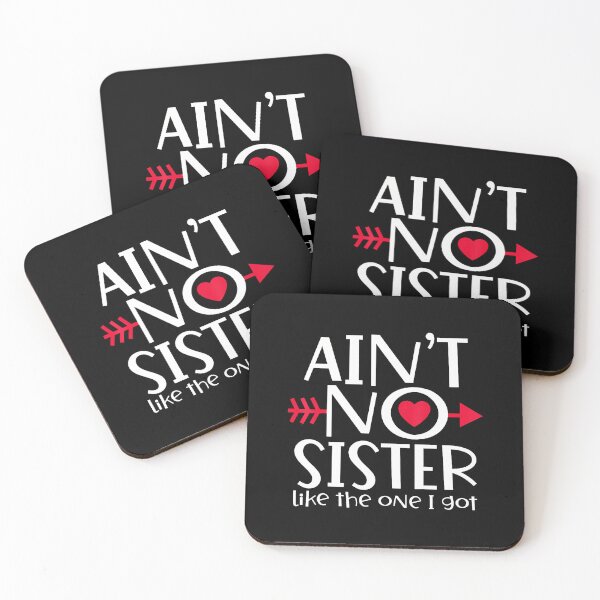 Item preview, Ain't No Sister Like The One I Got Favs Funny Family Reunion designed and sold by SarahLorri.