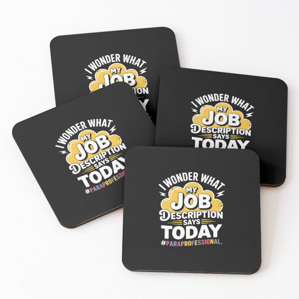 Item preview, I Wonder What My Job Description - Paraprofessional Humor  designed and sold by khorbiasieno.