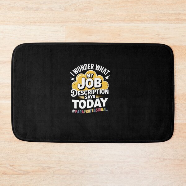Item preview, I Wonder What My Job Description - Paraprofessional Humor  designed and sold by khorbiasieno.