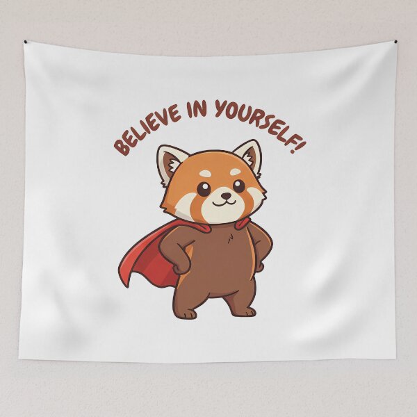 Item preview, Believe in Yourself - Red Panda designed and sold by Surajpro.
