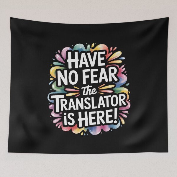 Item preview, Have no Fear The TRANSLATOR is Here!  for TRANSLATORS designed and sold by nicomitchell.