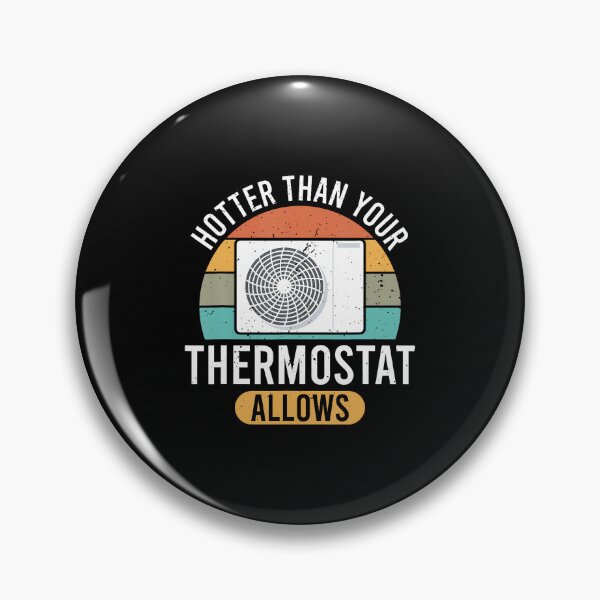 Item preview, Hvac Hotter Than Allowed Ideal For Residential Hvac Techs designed and sold by SharronDawn.