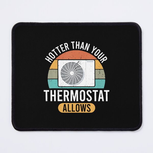 Item preview, Hvac Hotter Than Allowed Ideal For Residential Hvac Techs designed and sold by SharronDawn.