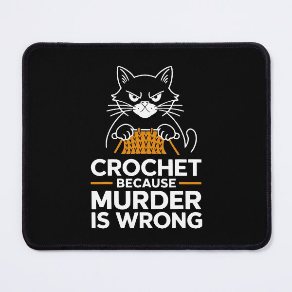 Item preview, Crochet Because Murder Is Wrong Funny Knitting Cat designed and sold by KathleenEliza.