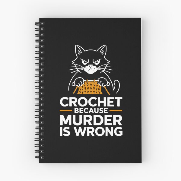Item preview, Crochet Because Murder Is Wrong Funny Knitting Cat designed and sold by KathleenEliza.