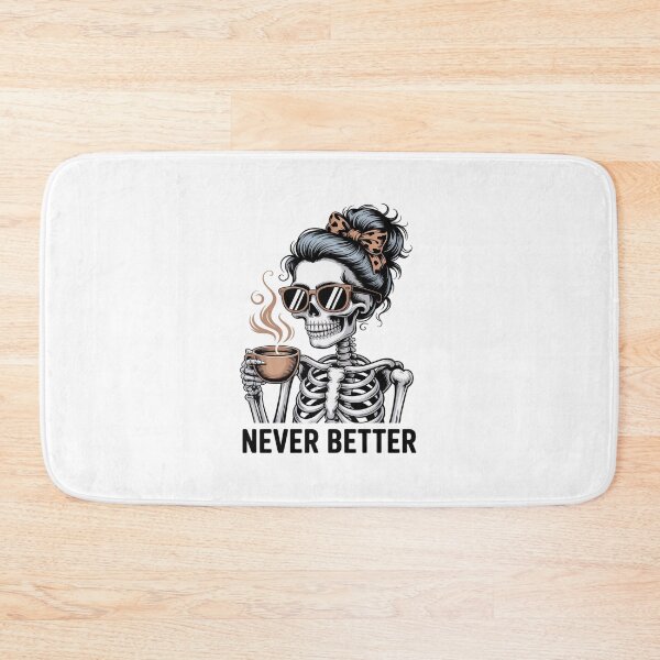 Item preview, Never Better Skeleton  designed and sold by MathisBellanger.