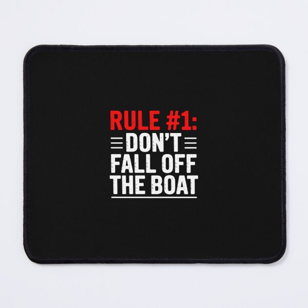 Item preview, Rule 1 Don't Fall Off The Boat - Boating Sailing Motorboat designed and sold by nicomitchell.
