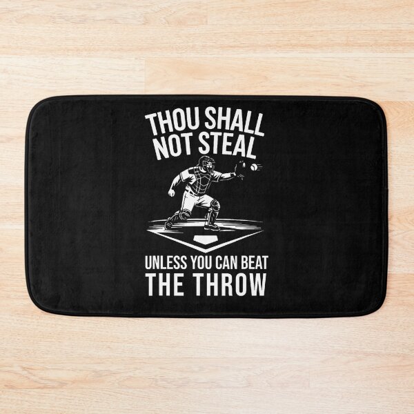 Item preview, Thou Shall Not Steal Unless You Can Beat The Throw Baseball designed and sold by AntoinetteKris.