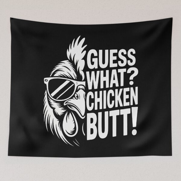 Item preview, Guess What Chicken Butt Funny Chicken Meme designed and sold by SharronDawn.
