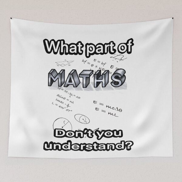 Item preview, What Part of Maths Don't You Understand?" Funny Math Geek designed and sold by Artonmytee.