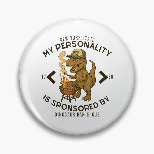Item preview, New York: my personality is sponsored by dinosaur bar-b-que designed and sold by Peerless-Prime.