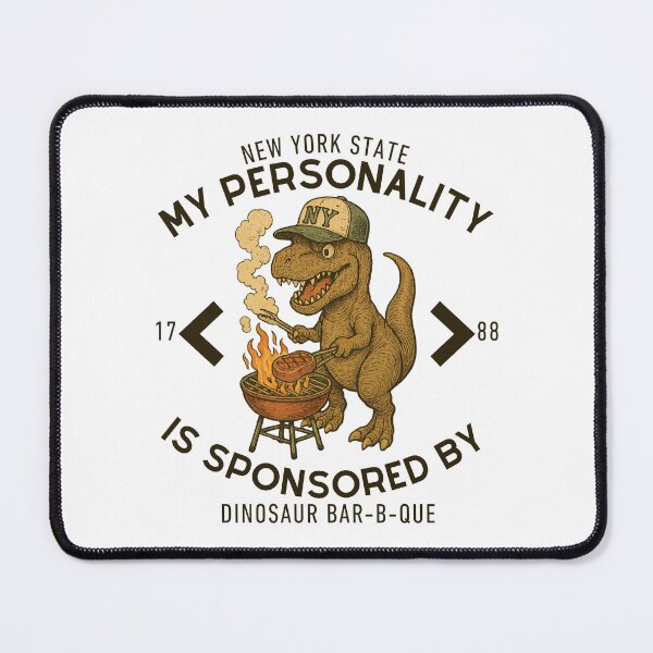 Item preview, New York: my personality is sponsored by dinosaur bar-b-que designed and sold by Peerless-Prime.
