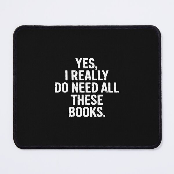 Item preview, Yes I Really Do Need All These Books Geeky Book Worm designed and sold by nicomitchell.