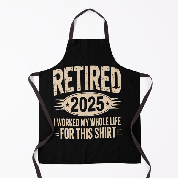 Item preview, Retired 2025 retirement worked whole life for this designed and sold by LacostCarl.