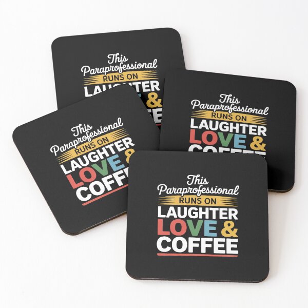 Item preview, Paraprofessional runs on Laughter Love Coffee Para  designed and sold by MicanCuteStore.