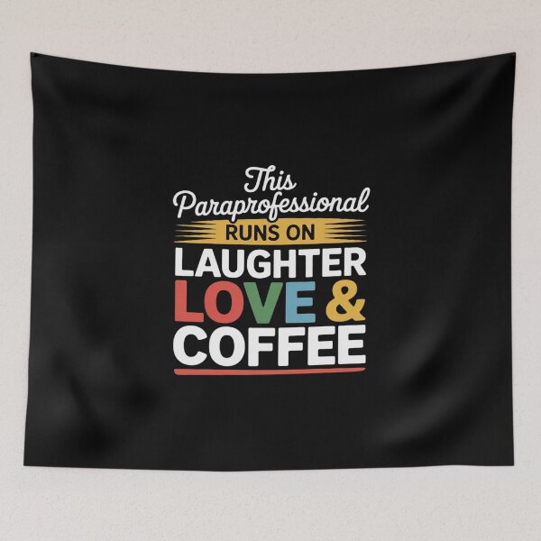 Item preview, Paraprofessional runs on Laughter Love Coffee Para  designed and sold by MicanCuteStore.