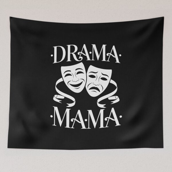 Item preview, Drama Mama Theater Artist Drama Play Theater Mom designed and sold by nicomitchell.