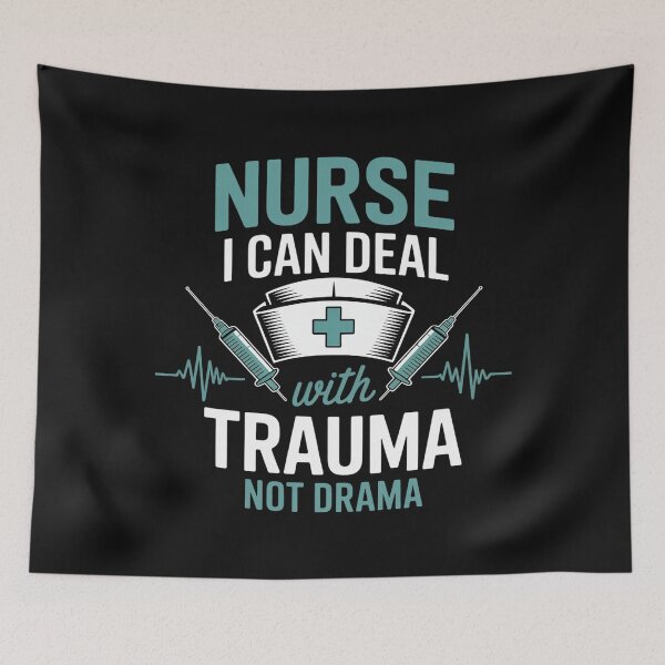 Item preview, I Can Deal With Trauma Not Drama - Nurse Nursing designed and sold by nicomitchell.