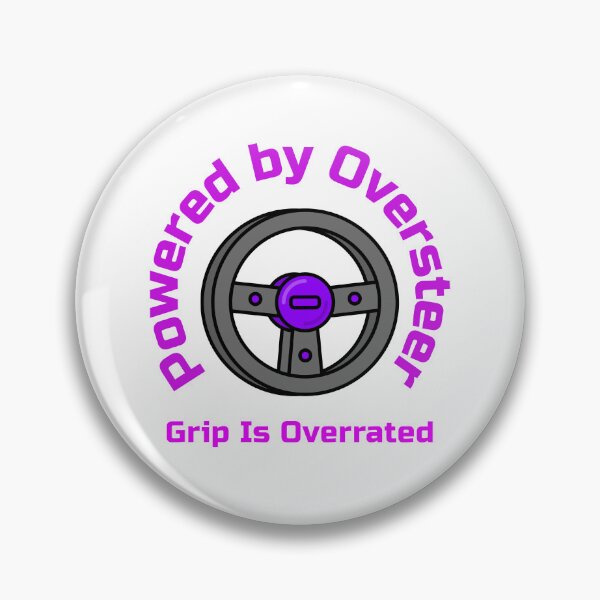 Item preview, Powered by Oversteer – Grip Is Overrated | Drift Community Design designed and sold by WhackingTax.