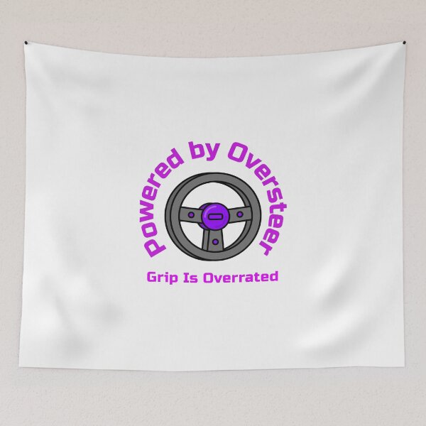 Item preview, Powered by Oversteer – Grip Is Overrated | Drift Community Design designed and sold by WhackingTax.