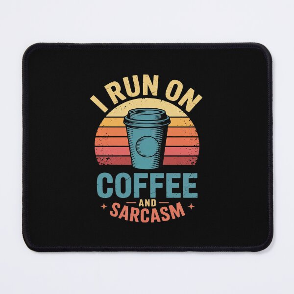 Item preview, I Run On Coffee And Sarcasm Coffee Lover designed and sold by MicanCuteStore.