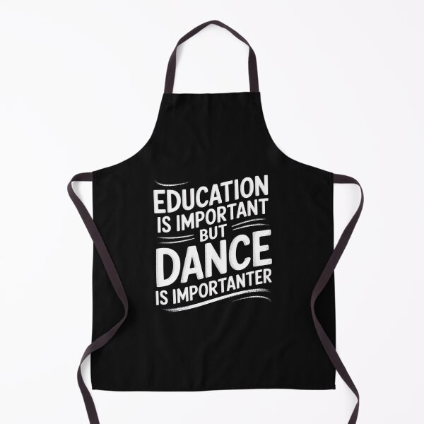 Item preview, Education Is Important But Dance Is Importanter designed and sold by nicomitchell.