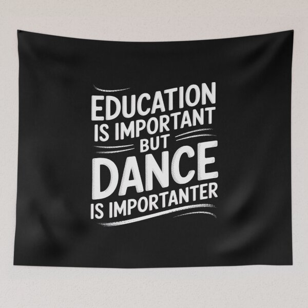 Item preview, Education Is Important But Dance Is Importanter designed and sold by nicomitchell.