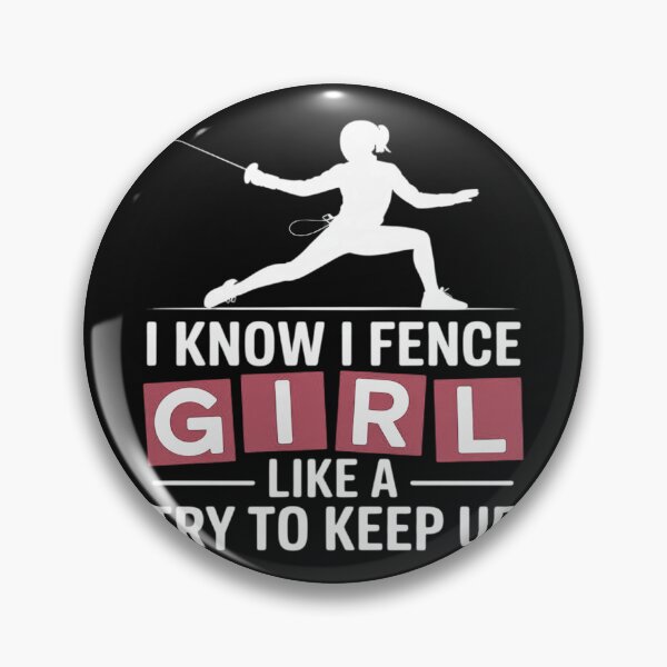 Item preview, Fence Like A Girl Try To Keep Up Fencing Girl designed and sold by nicomitchell.