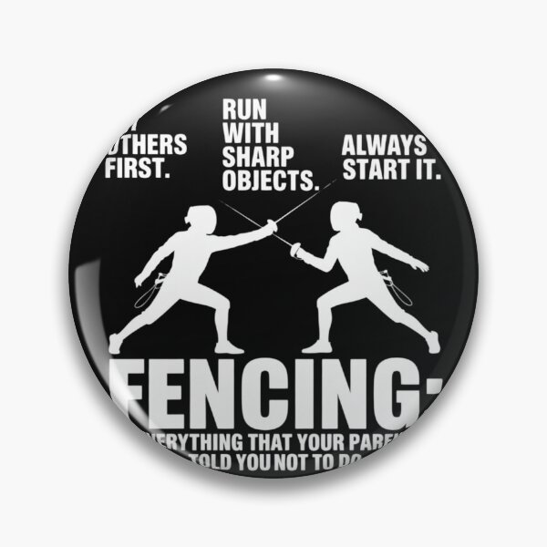Item preview, Fencing - Everything Your Parents Told You designed and sold by nicomitchell.