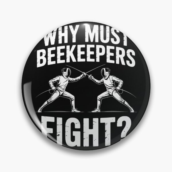 Item preview, Fencing Why Must Beekeepers Fight designed and sold by nicomitchell.