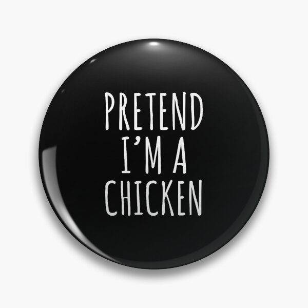 Item preview, Pretend I'M A Chicken designed and sold by HollyTrina1.