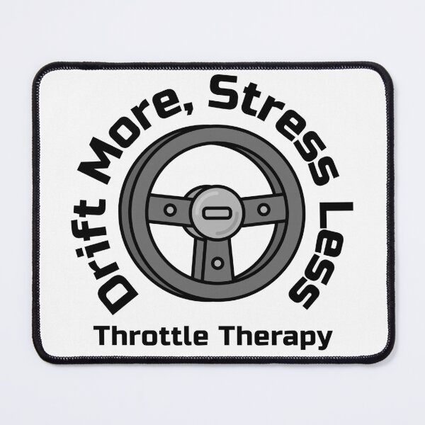 Item preview, Drift More Stress Less – Throttle Therapy | Drift Lifestyle Design designed and sold by WhackingTax.