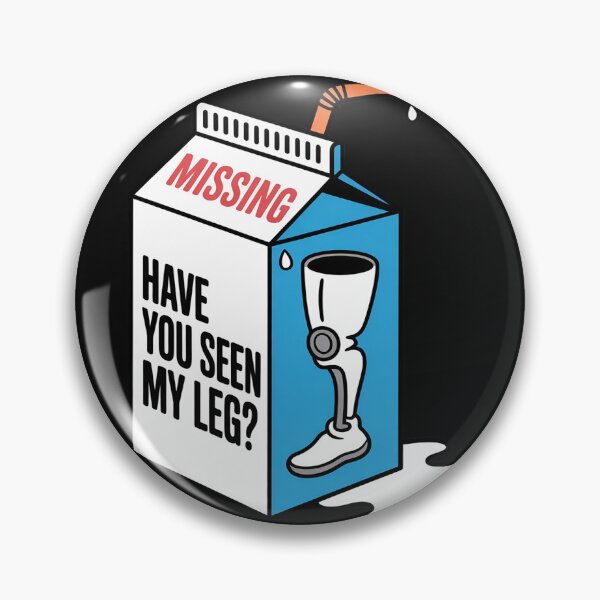 Item preview, Have You Seen My Leg Amputee Prosthetic Surgery designed and sold by nicomitchell.