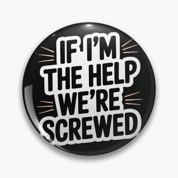 Item preview, If I'm The Help We're Screwed Matching Best Friend designed and sold by nicomitchell.