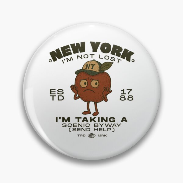 Item preview, New York : I'm not lost, I'm taking a scenic byway  designed and sold by Peerless-Prime.