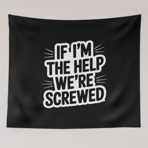 Item preview, If I'm The Help We're Screwed Matching Best Friend designed and sold by nicomitchell.