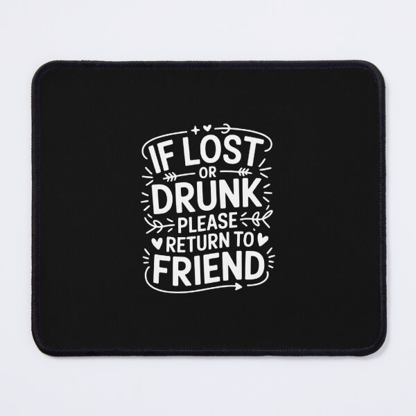 Item preview, If Lost Or Drunk Please Return To Friend Gift for Women Men designed and sold by nicomitchell.