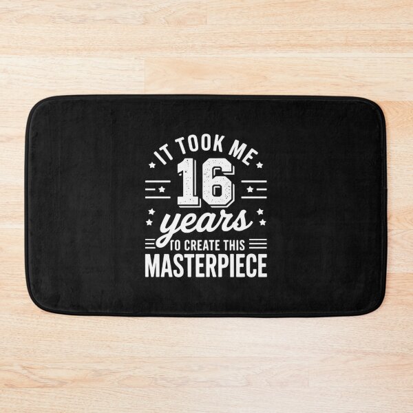 Item preview, It Took Me 16 Years Masterpiece 16th Birthday 16 Years Old designed and sold by nicomitchell.