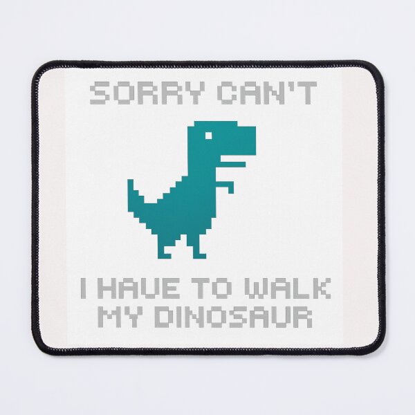 Item preview, "Walking My Dinosaur, No Time Today" designed and sold by Swingfroglet.