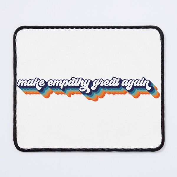 Item preview, Make Empathy Great Again designed and sold by Shop signer.