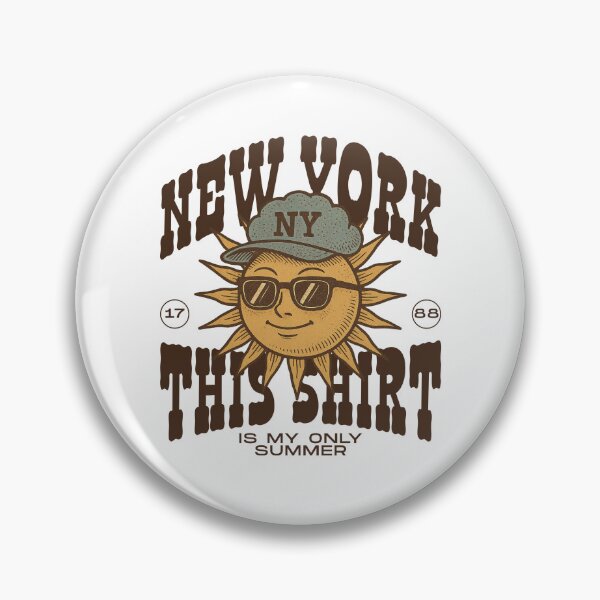 Item preview, New York : this shirt is my only summer designed and sold by Peerless-Prime.